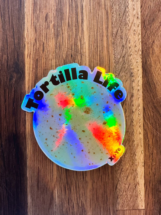 Tortilla Life Holo Sticker