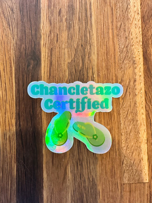 Chancletazo Certified Holo Sticker